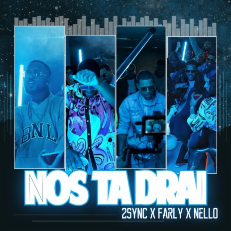 Nos ta drai (feat. Farly & Nello)