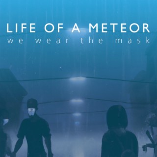 Life of a Meteor