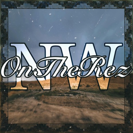 On The Rez | Boomplay Music