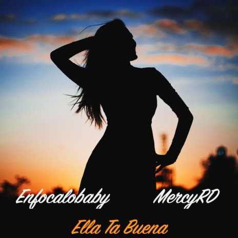 Ella Ta Buena ft. MercyRD | Boomplay Music