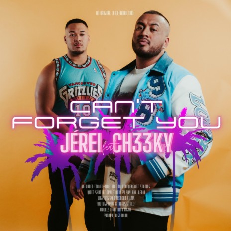 CAN'T FORGET YOU ft. Ch33ky | Boomplay Music