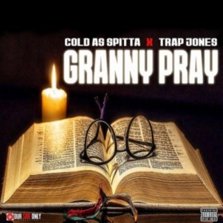 Granny Pray (feat. Trap Jones)