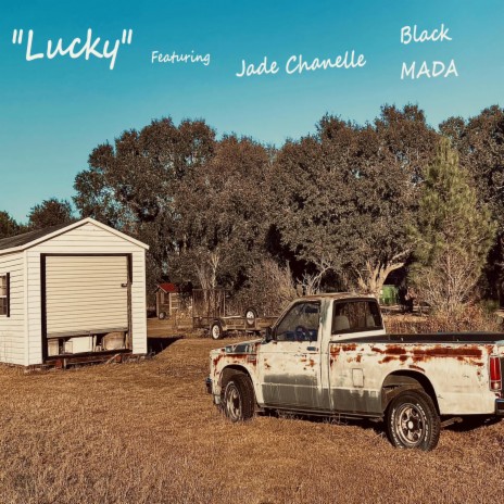 Lucky ft. Jadechanelle & Black MADA | Boomplay Music