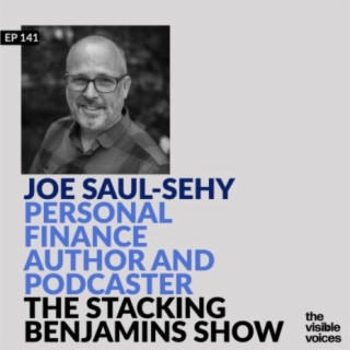 Joe Saul-Sehy with Wealth Wisdom Unleashed and Finance Unstacked