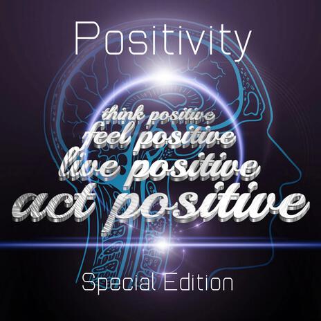 Positivity Special Edition | Boomplay Music