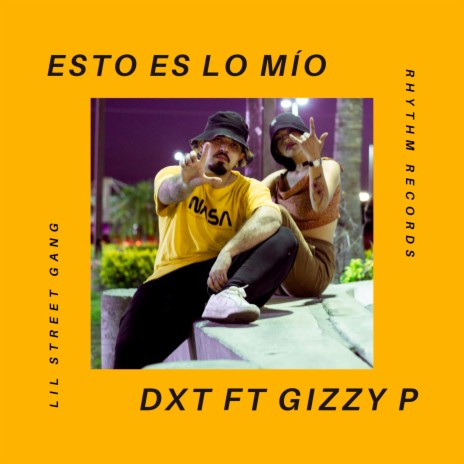 Esto es lo mio ft. GIZZY-P