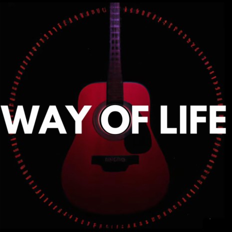 Way Of Life | Boomplay Music