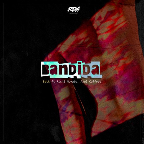 Bandida ft. Richi Novato & Axel Caffrey | Boomplay Music
