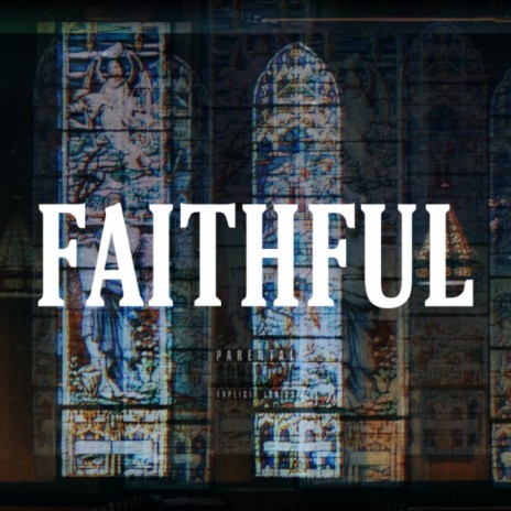 Faithful | Boomplay Music