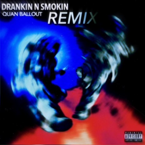 Drankin' N Smoke | Boomplay Music