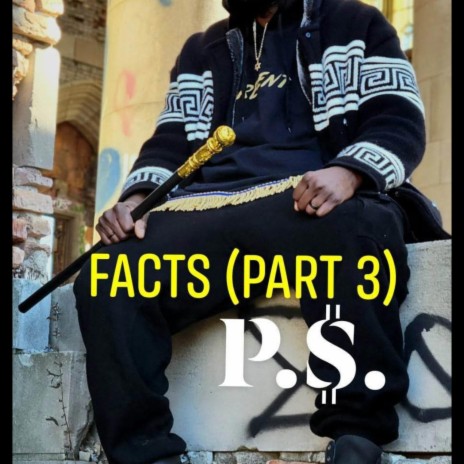 Facts, Pt. 3 | Boomplay Music
