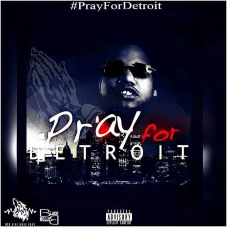 Pray For Detroit | Boomplay Music
