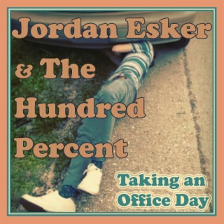 Download Jordan Esker & the Hundred Percent album songs: Bored