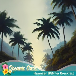 Hawaiian Bgm for Breakfast