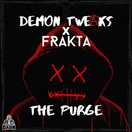 The Purge (Original Mix) ft. Frakta | Boomplay Music