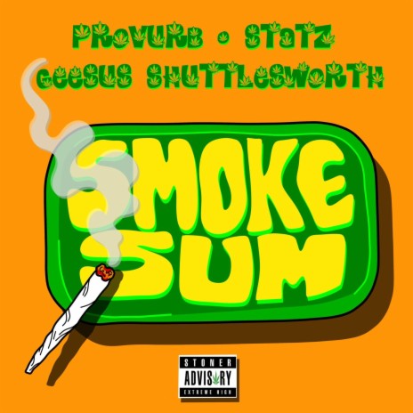 Smoke Sum ft. Statz & Geesus Shuttlesworth | Boomplay Music
