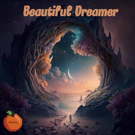 Beautiful Dreamer | Boomplay Music