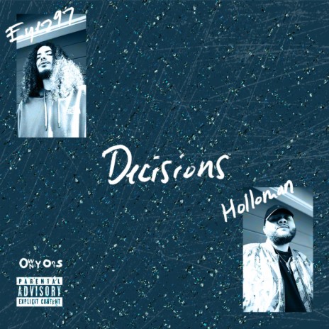 Decisions ft. Tarik Hollo | Boomplay Music