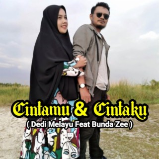 Cintamu Dan Cintaku (feat. Bunda Zee)