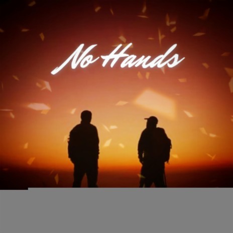 No hands ft. Tizzle | Boomplay Music
