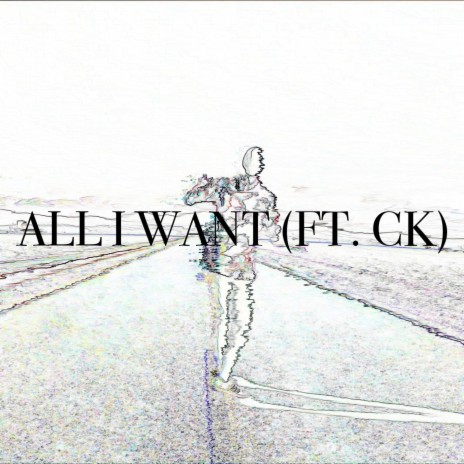 All I Want | Boomplay Music