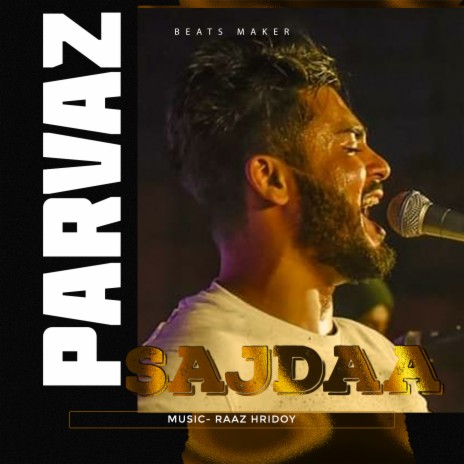 Sajdaa ft. Raaz Hridoy | Boomplay Music