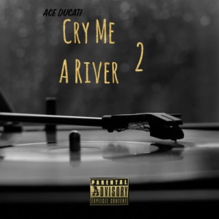 Cry Me A River 2