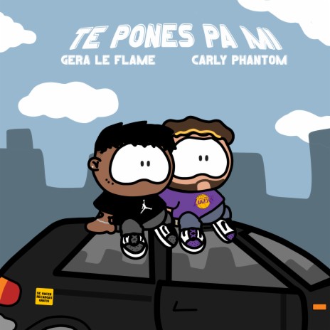 Te Pones Pa Mi ft. Carly Phantom | Boomplay Music