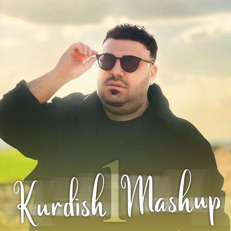 Kurdısh 1 Mashup | Boomplay Music