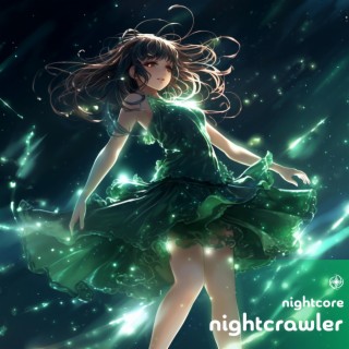 Nightcrawler (Nightcore)