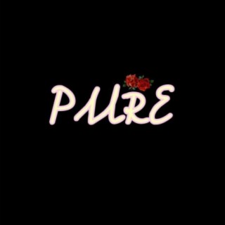 Pure (feat. Pineapplesauce)