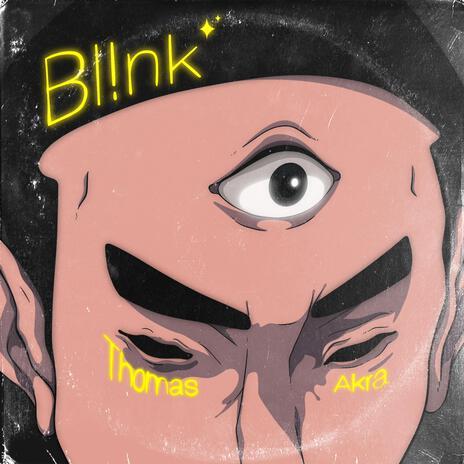 BLINK! ft. thomass | Boomplay Music