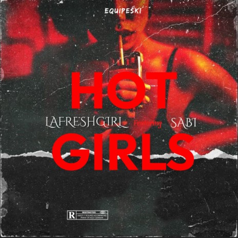 Hot girls ft. Sabi | Boomplay Music