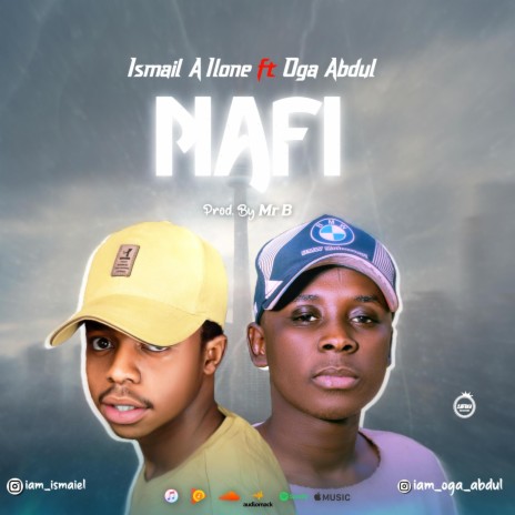 Nafi ft. Oga abdul | Boomplay Music