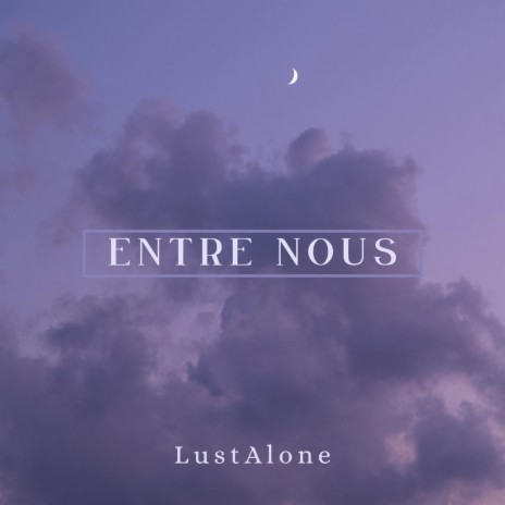 Entre Nous | Boomplay Music