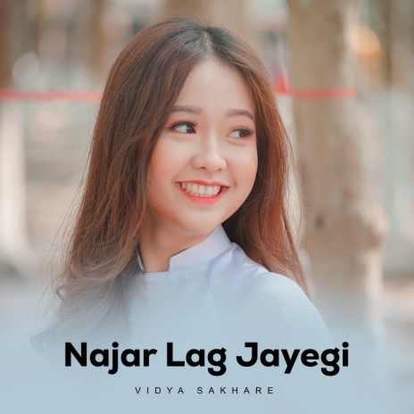 Najar Lag Jayegi | Boomplay Music