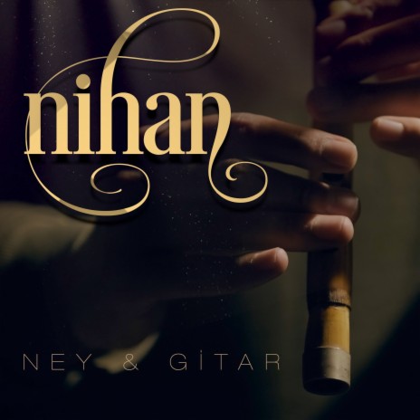 Nihan (Ney&Gitar) | Boomplay Music