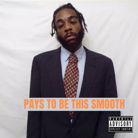 Pays To Be This Smooth | Boomplay Music