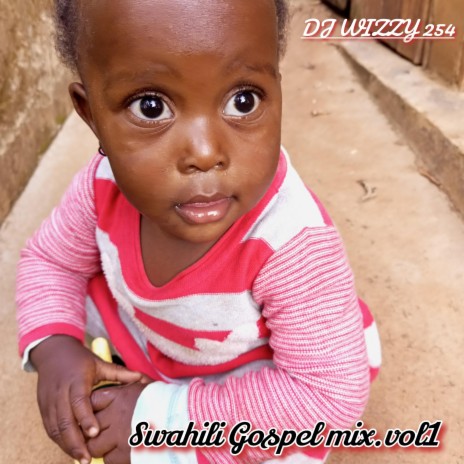 Swahili Gospel mix.vol1