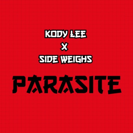 Parasite ft. Side Weighs
