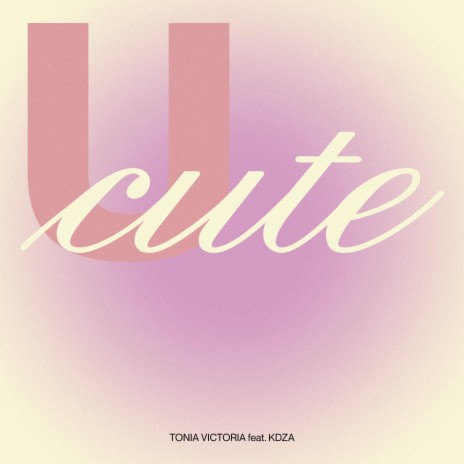 U Cute (feat. Kdza) | Boomplay Music