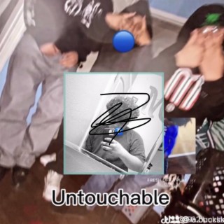 Untouchable