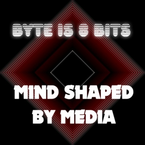 Mind Shaped by Media | Boomplay Music