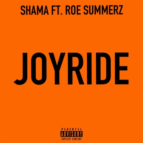 Joyride ft. Roe Summerz | Boomplay Music
