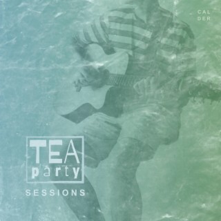 Tea Party Sessions