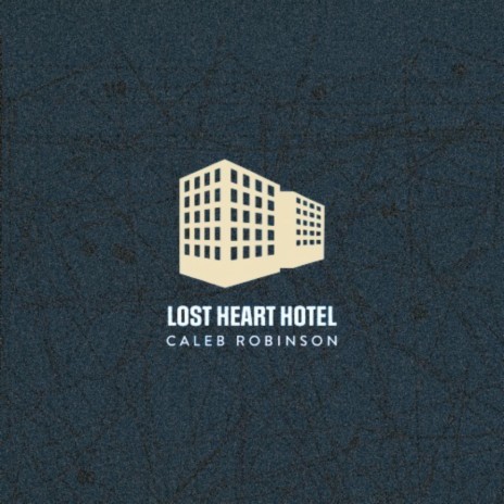 Lost Heart Hotel | Boomplay Music