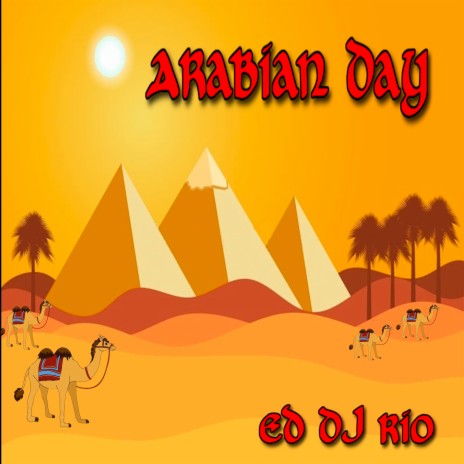 Arabian Day | Boomplay Music