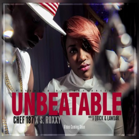 Chef 187 Unbeatable ft. S Roxxy | Boomplay Music