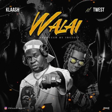 Walai ft. Twest | Boomplay Music