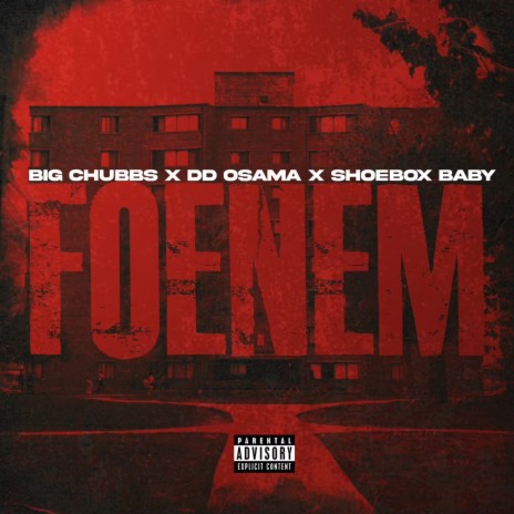 Foenem ft. Big Chubbs & DD Osama